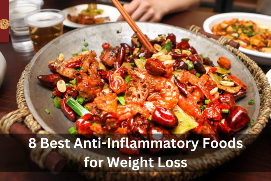 8 Best Anti-Inflammatory Foods for Weight Loss